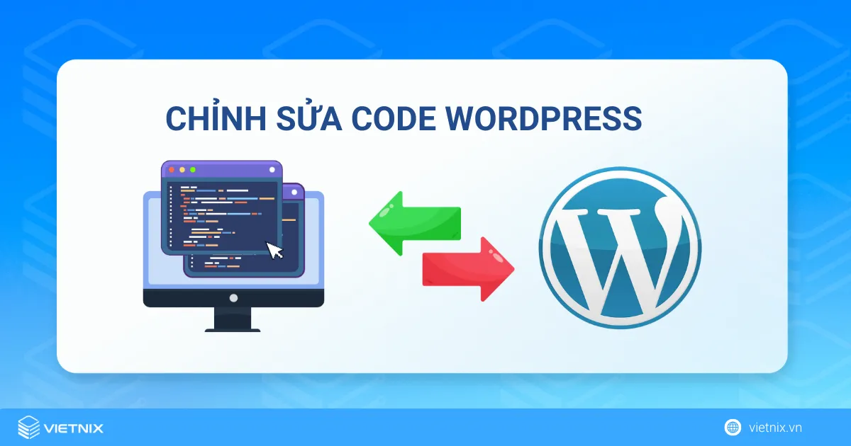 Lý do cần biết cách sửa code WordPress