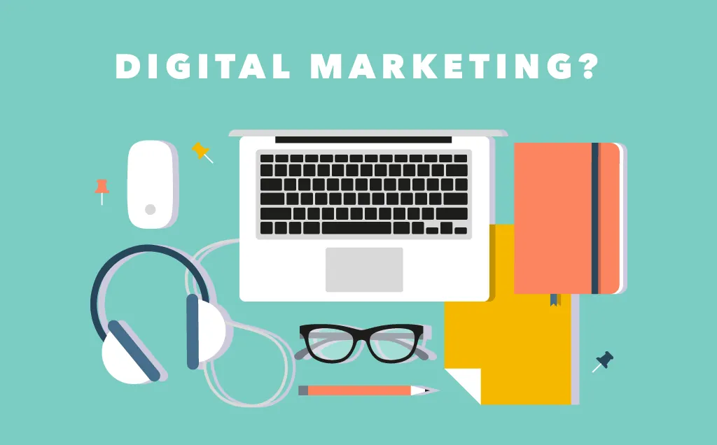 Digital Marketing là gì?