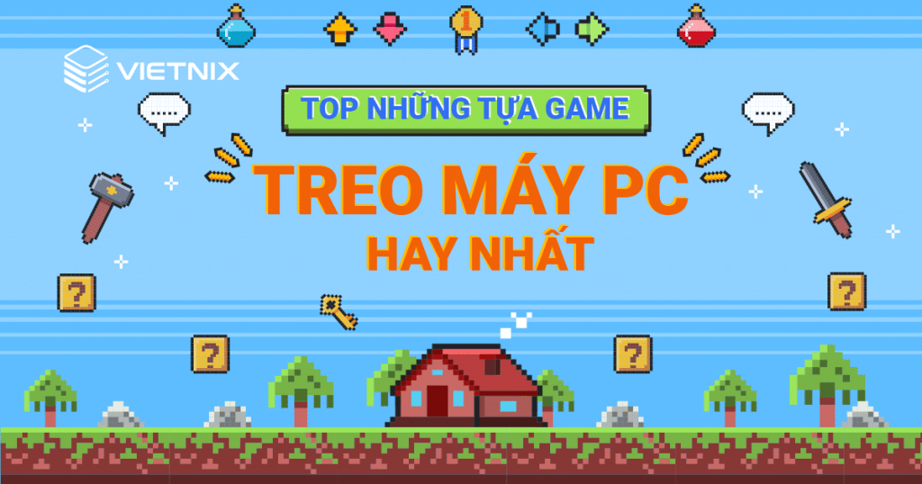 Tổng hợp 15 game web hấp dẫn, miễn phí có lượt truy cập nhiều 