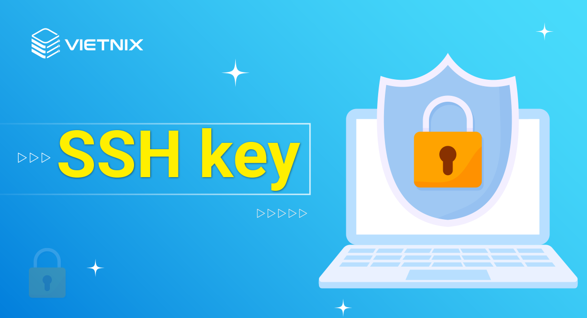 Cách Tạo Ssh Key Và Hướng Dẫn Sử Dụng Ssh Key