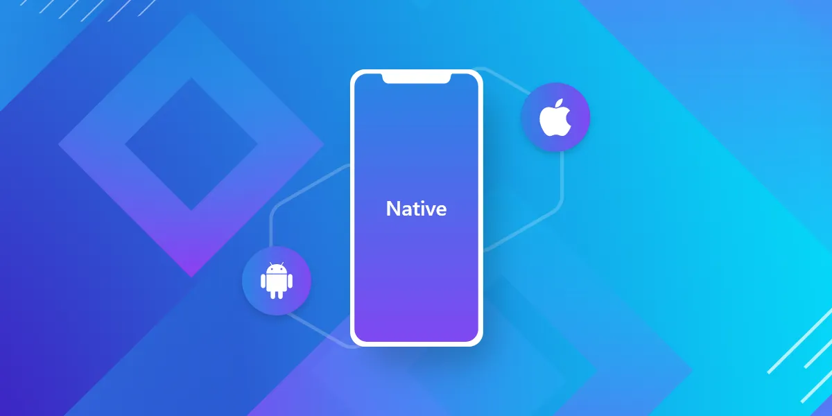 Native App hay còn gọi là ứng dụng gốc