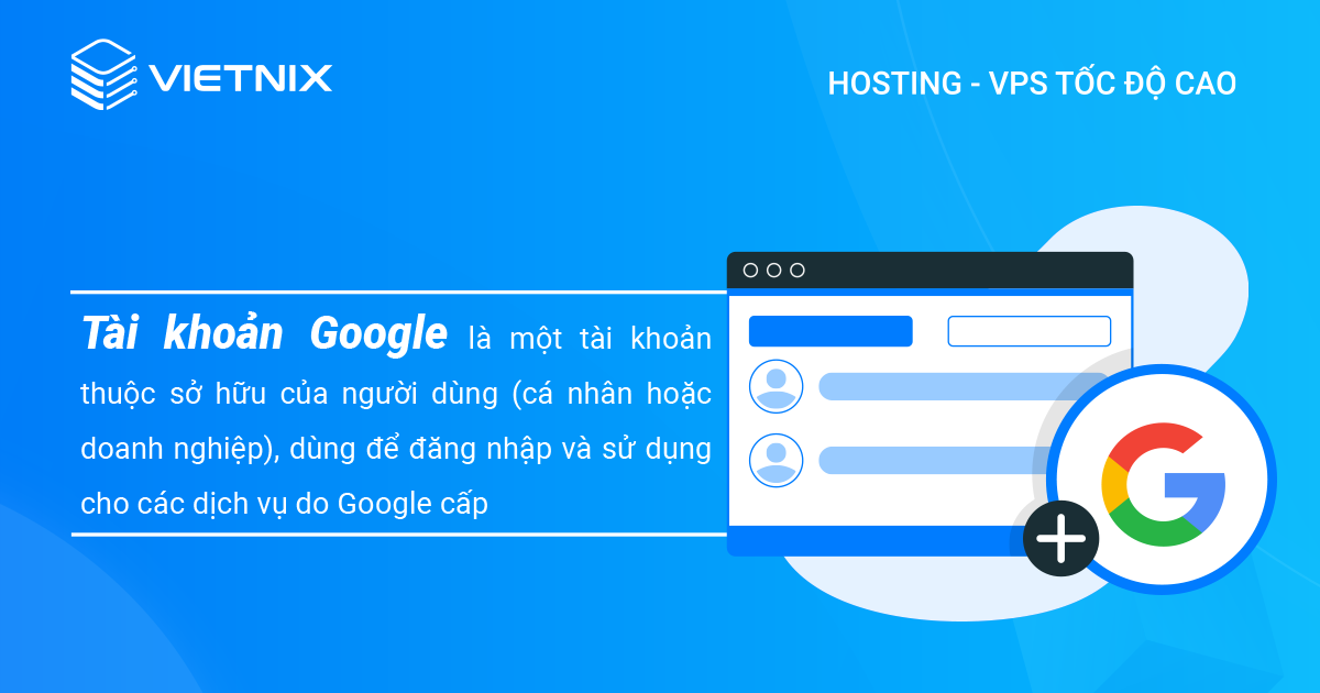 Tài khoản Google là gì?