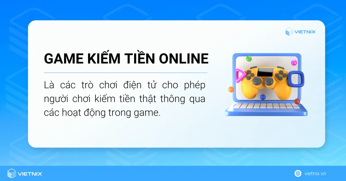 Tìm hiểu game kiếm tiền online