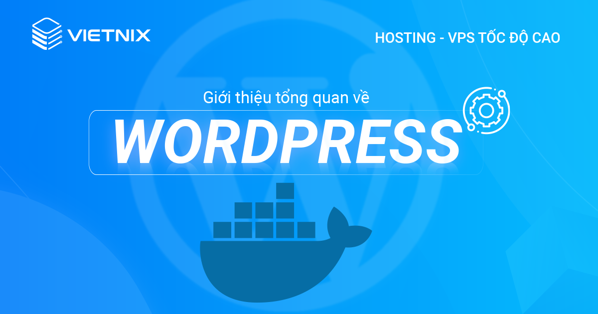 Giới thiệu tổng quan về WordPress