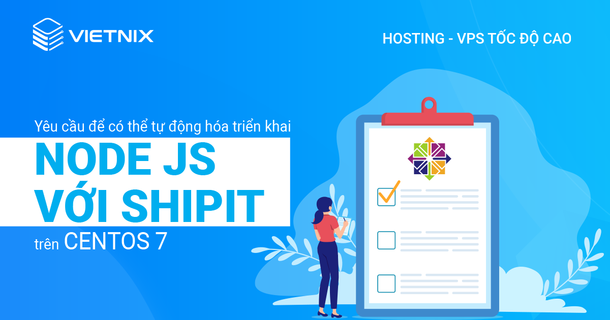 Yêu cầu để có thể tự động hóa triển khai Node js với Shipit trên CentOS 7