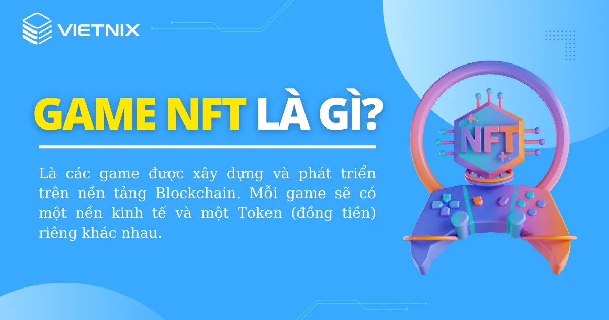 4. Tại sao Game NFT trở nên phổ biến?