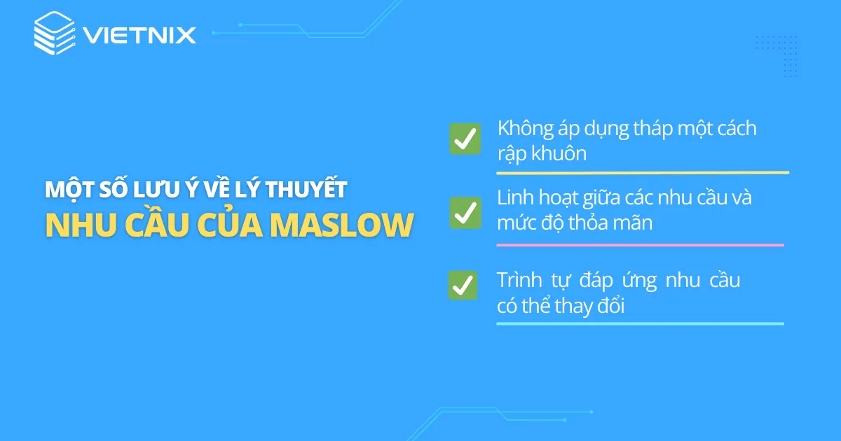 Một số lưu ý về lý thuyết nhu cầu của Maslow