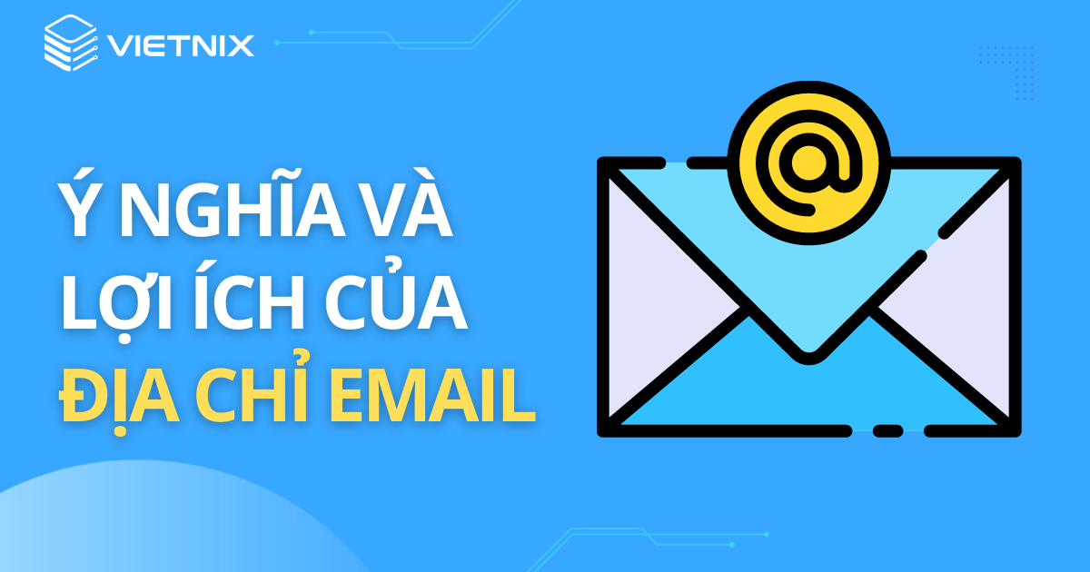 y nghia va loi ich cua dia chi email