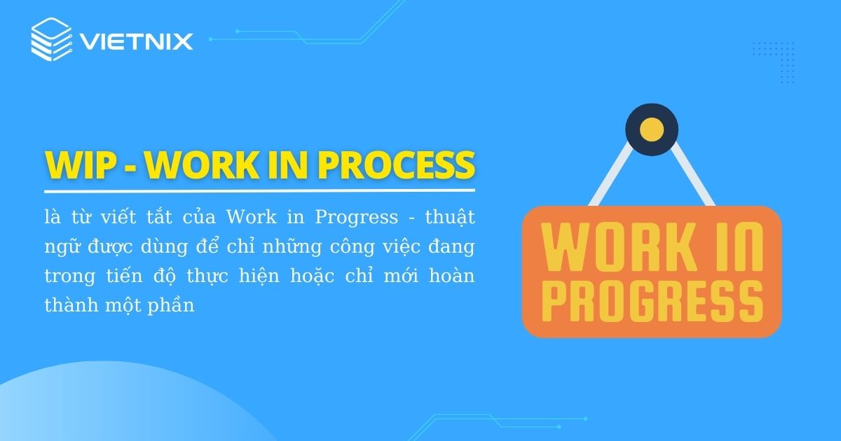 Định nghĩa WIP là gì?