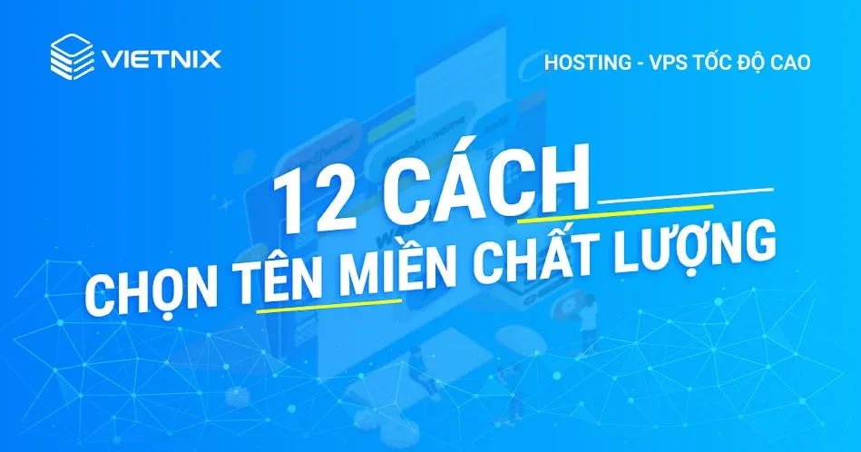 12 cách chọn tên miền chất lượng