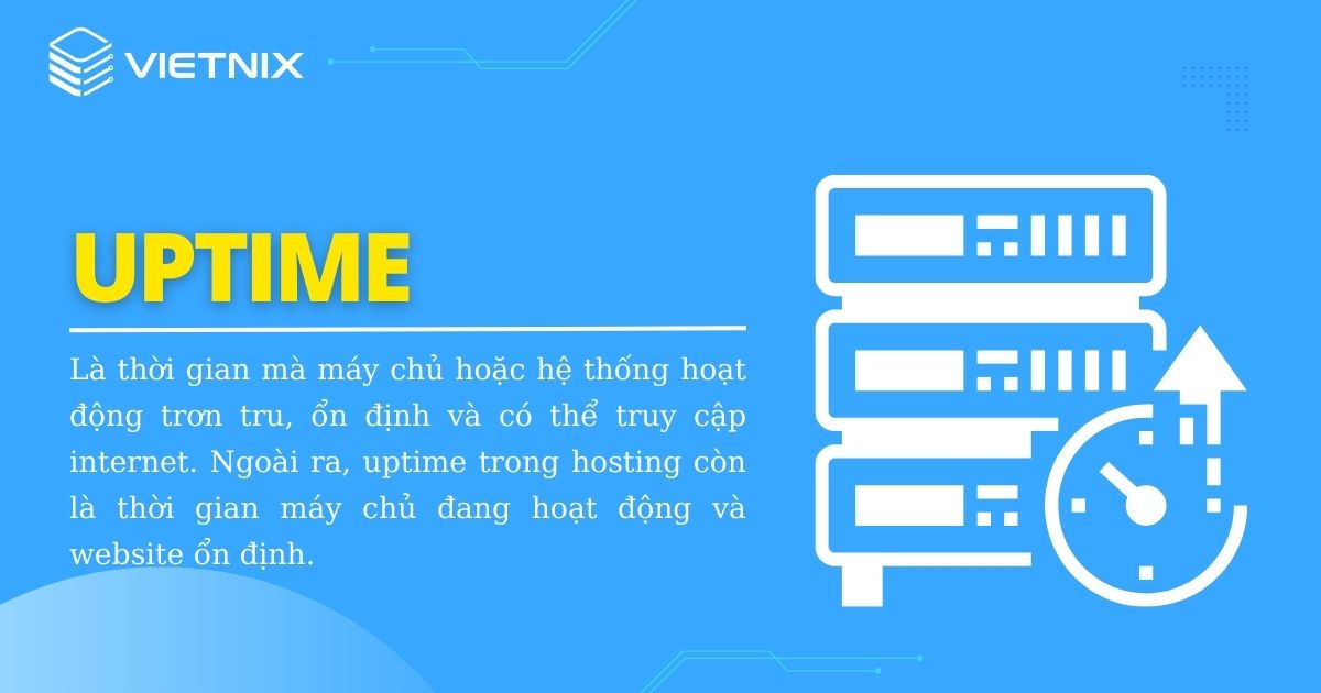 uptime là thời gian mà máy chủ hoặc hệ thống hoạt động trơn tru