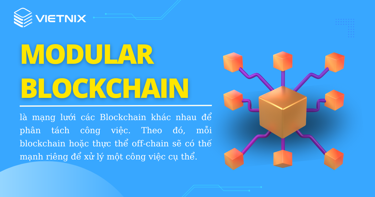 Modular blockchain được dự đoán sẽ phát triển mạnh mẽ trong tương tai
