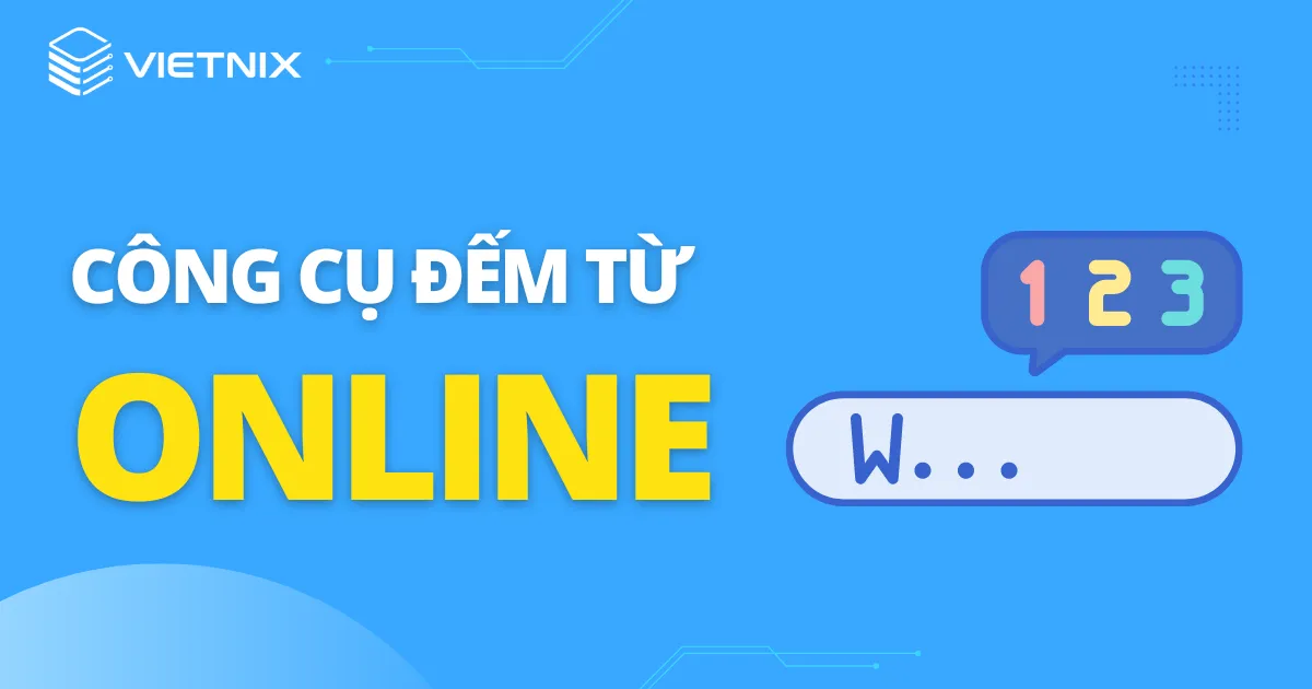 Công cụ đếm từ online của Vietnix