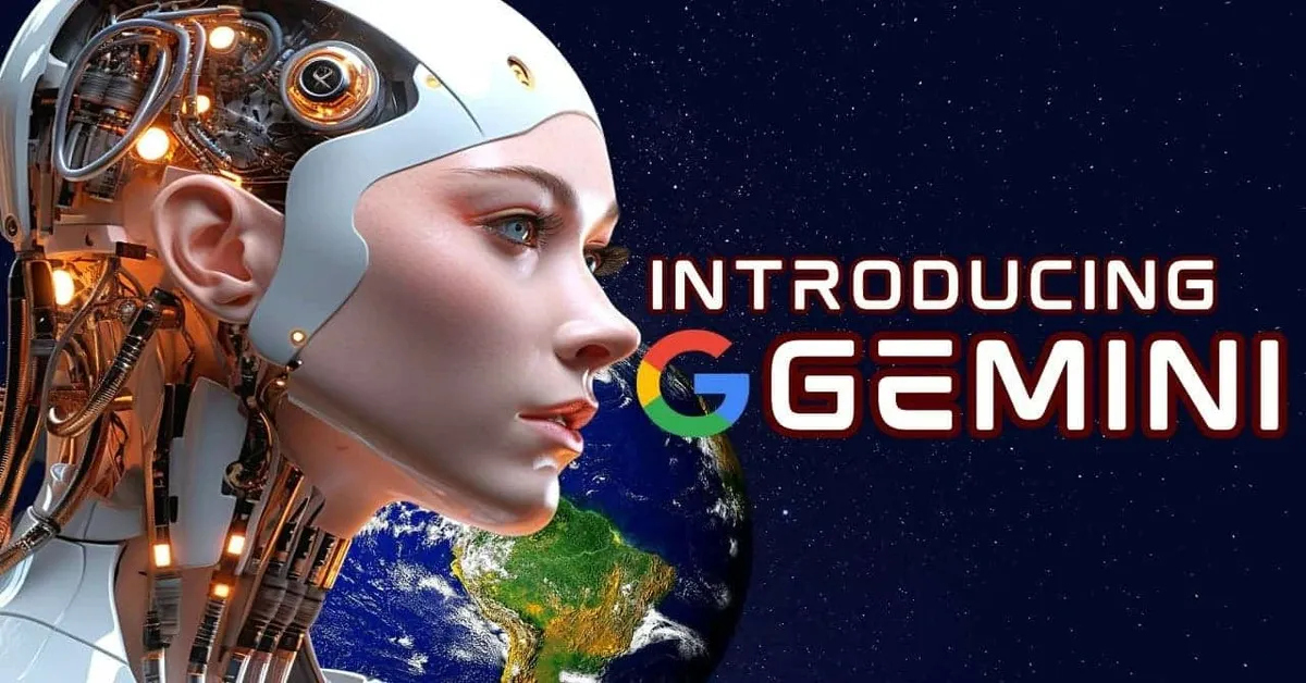 Gemini - Phần mềm trí tuệ nhân tạo của Google