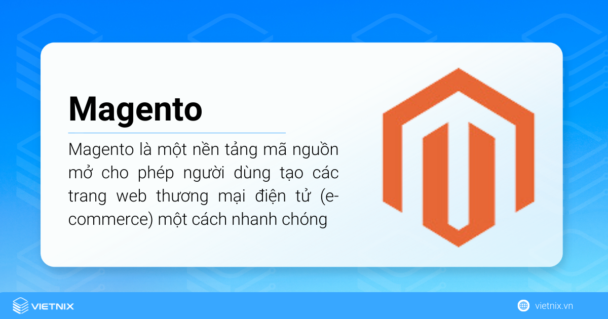 Magento là một nền tảng mã nguồn mở