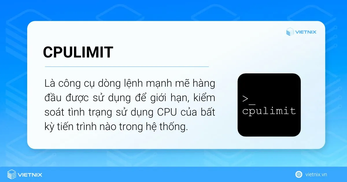 CPULimit là một công cụ dòng lệnh đơn giản nhưng mạnh mẽ