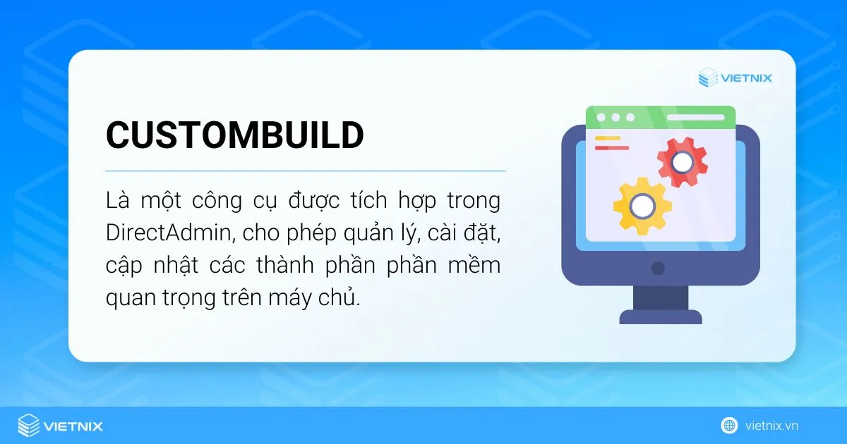 CustomBuild là một công cụ được tích hợp trong DirectAdmin