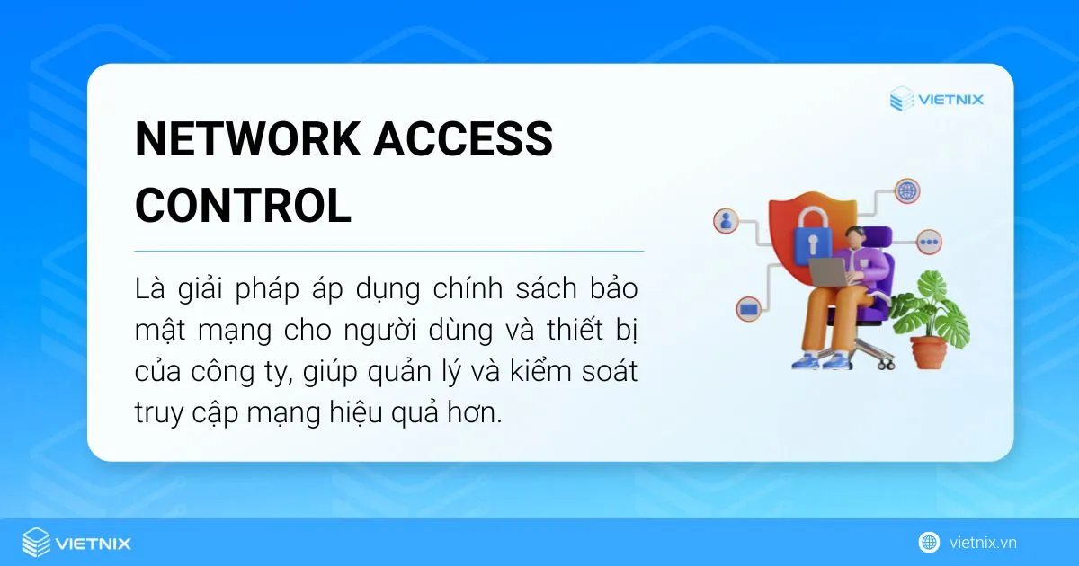 Tìm hiểu Network Access Control là gì