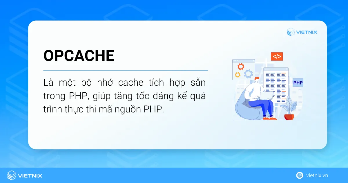 OPcache giúp tăng tốc độ truy cập website và giảm tài nguyên sử dụng