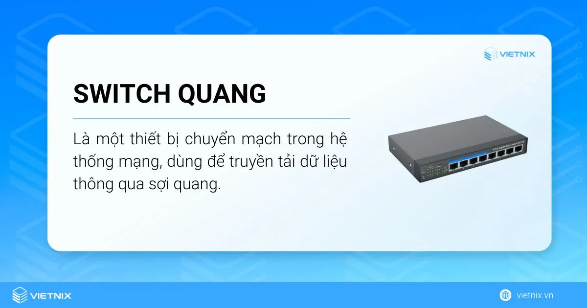 Tìm hiểu switch quang là gì 