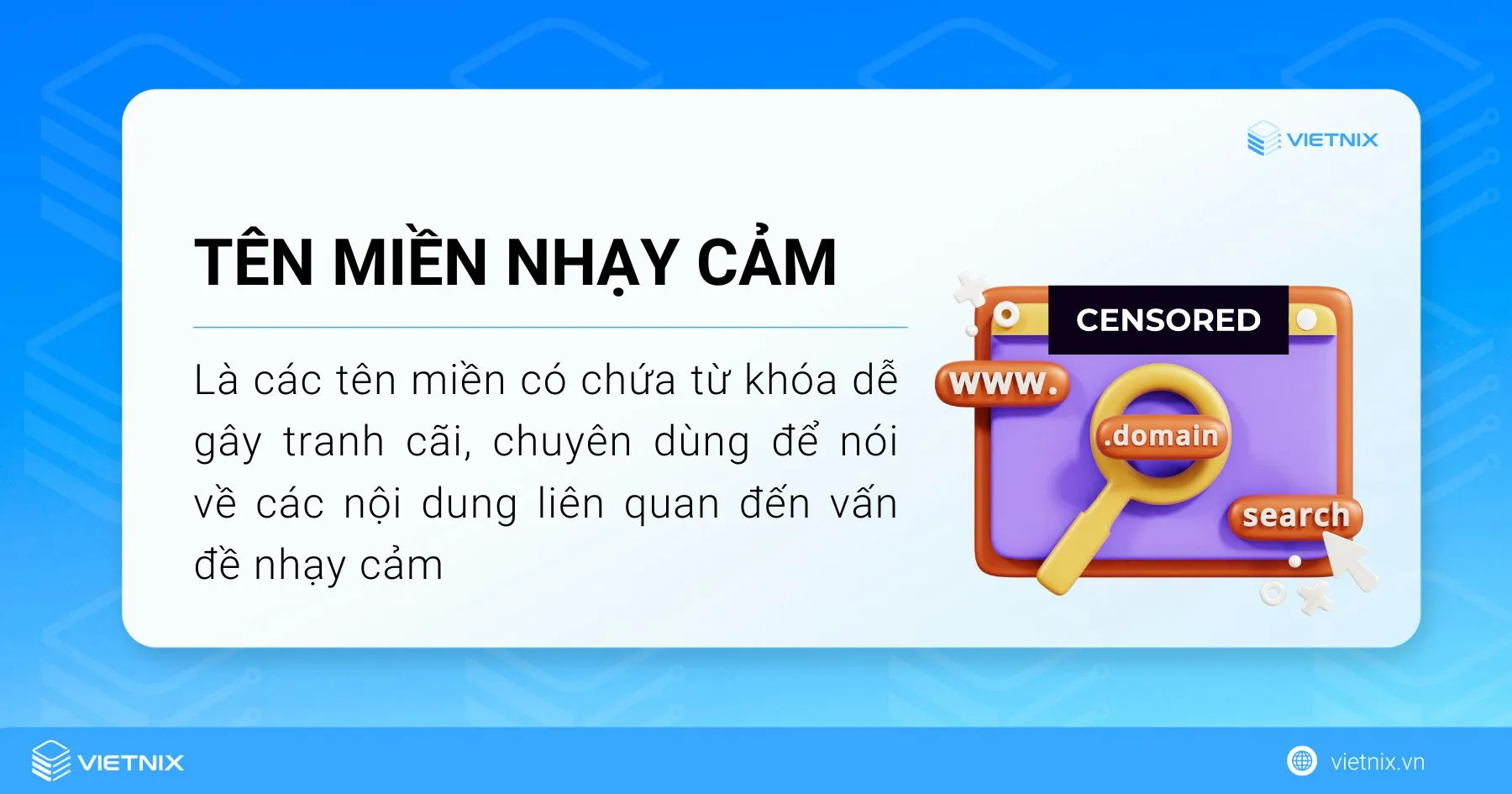 Tên miền nhạy cảm là các tên miền có chứa từ khóa dễ gây tranh cãi