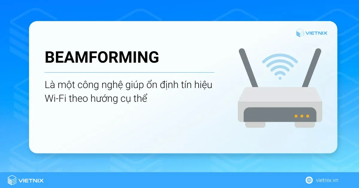 Beamforming giúp ổn định tín hiệu Wi-Fi theo hướng cụ thể