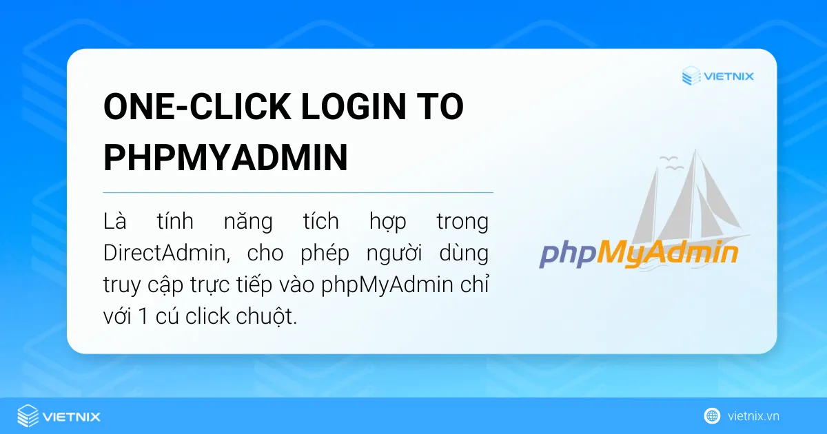 Tính năng One-Click login to phpMyAdmin giúp bạn tiết kiệm thời gian đăng nhập