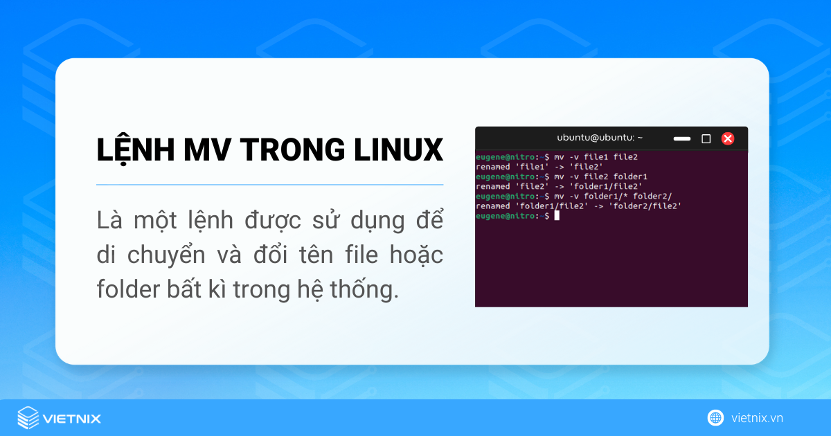 Lệnh mv trong Linux là một lệnh được sử dụng để di chuyển và đổi tên