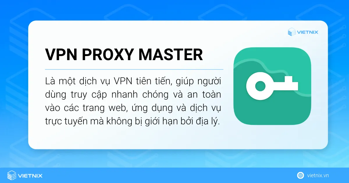 Tìm hiểu VPN Proxy Master