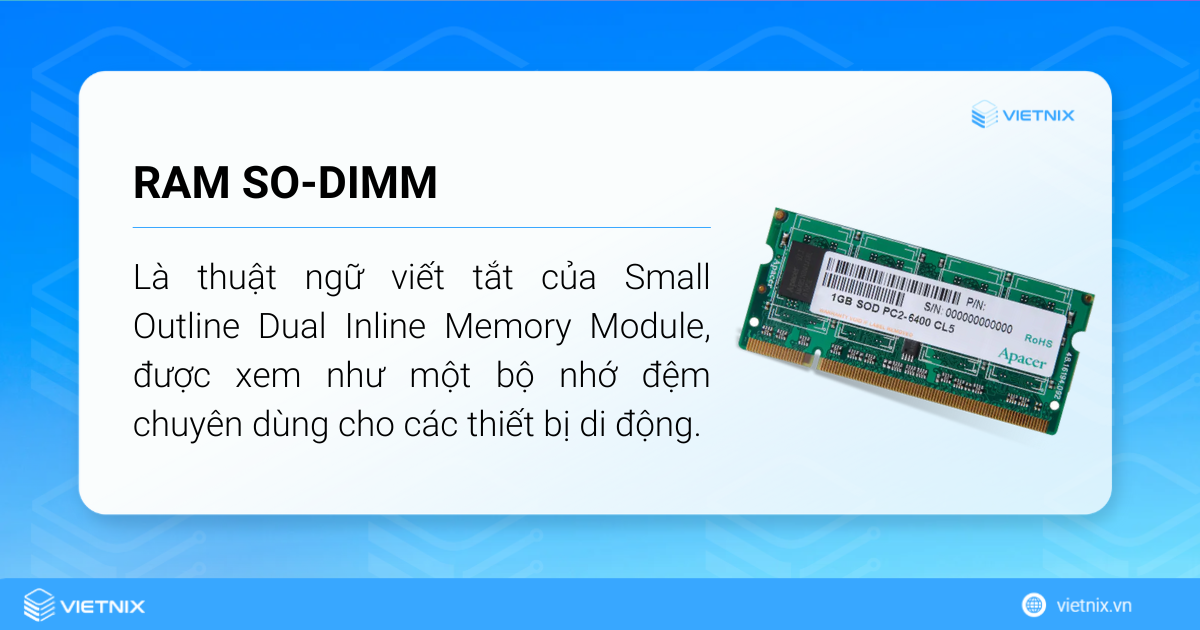 SO-DIMM được xem như một bộ nhớ đệm